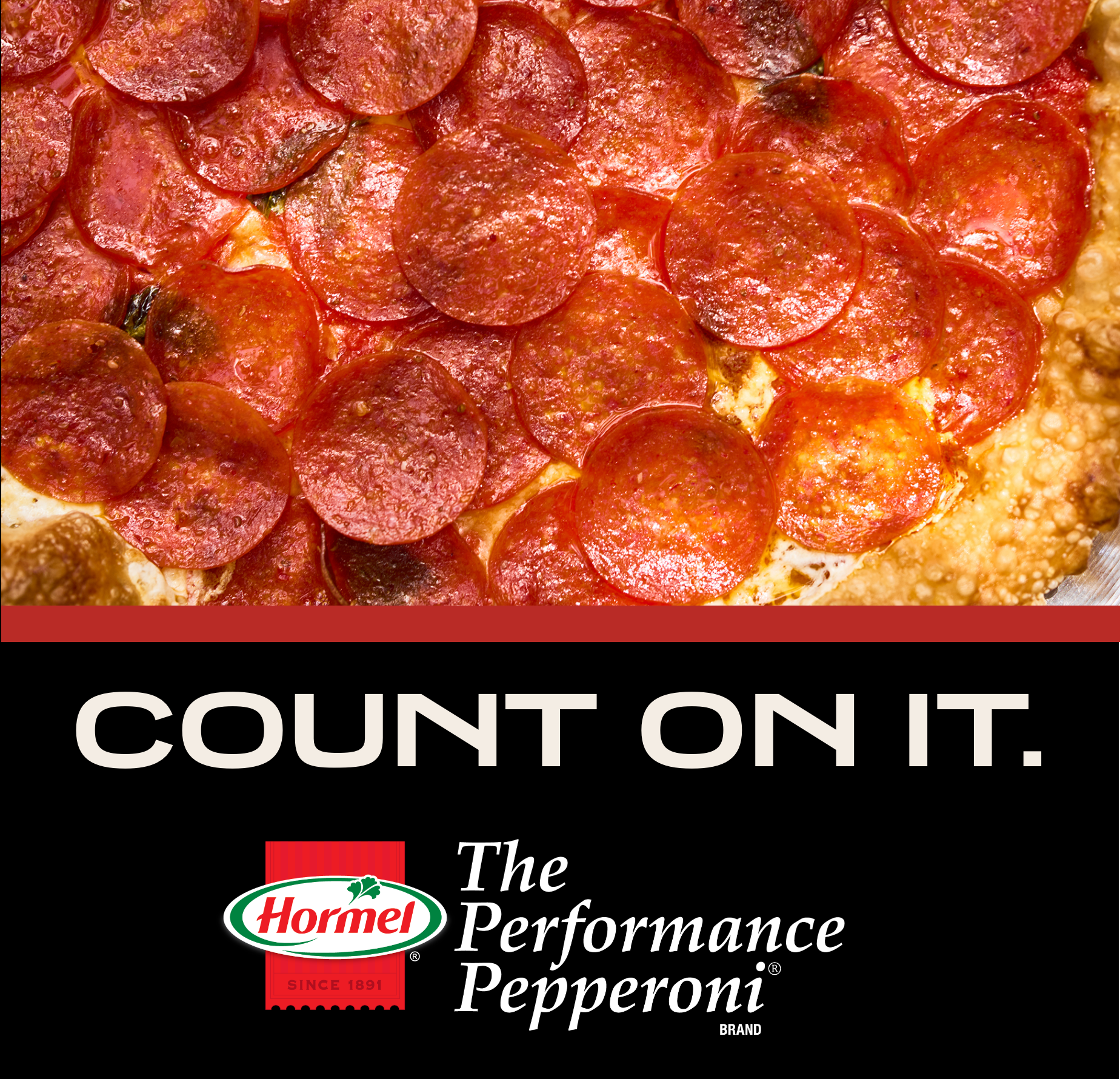 HORMEL® THE PERFORMANCE PEPPERONI® BRAND Count On It Graphic